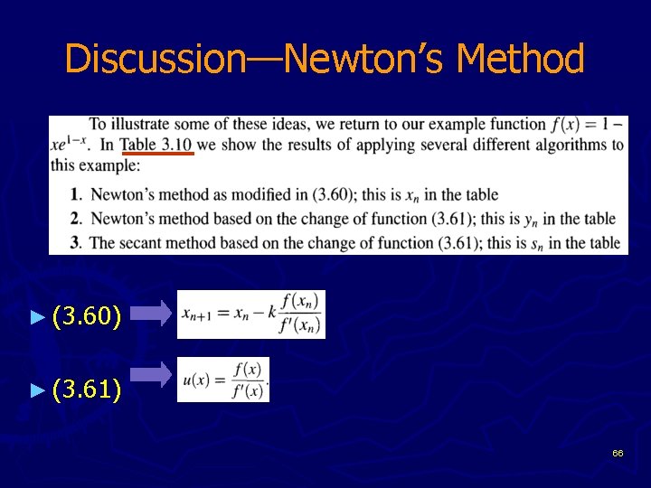 Discussion—Newton’s Method ► (3. 60) ► (3. 61) 66 