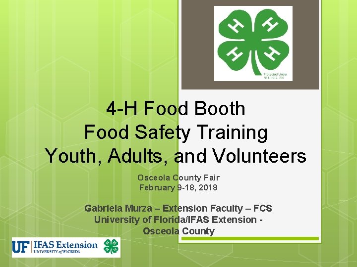 4 -H Food Booth Food Safety Training Youth, Adults, and Volunteers Osceola County Fair