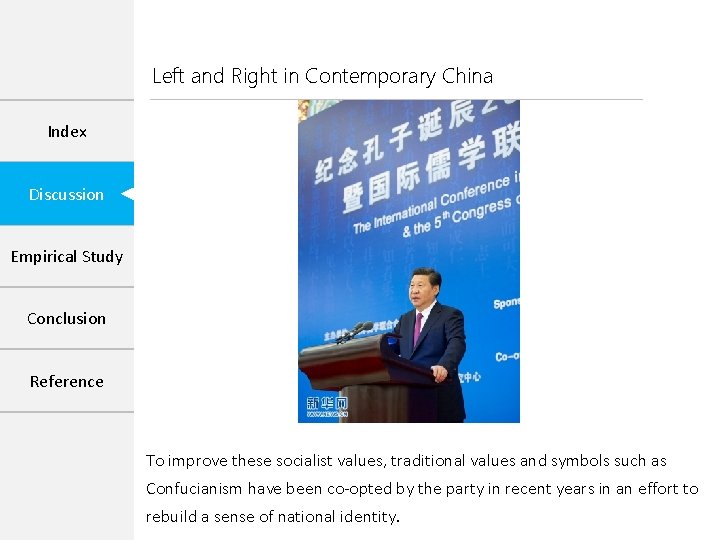 Left and Right in Contemporary China Index Discussion Empirical Study Conclusion Reference To improve