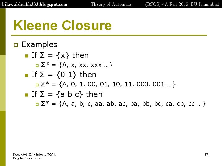 bilawalsheikh 333. blogspot. com Theory of Automata (BSCS)-4 A Fall 2012, BU Islamabad Kleene