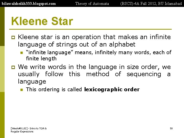 bilawalsheikh 333. blogspot. com Theory of Automata (BSCS)-4 A Fall 2012, BU Islamabad Kleene