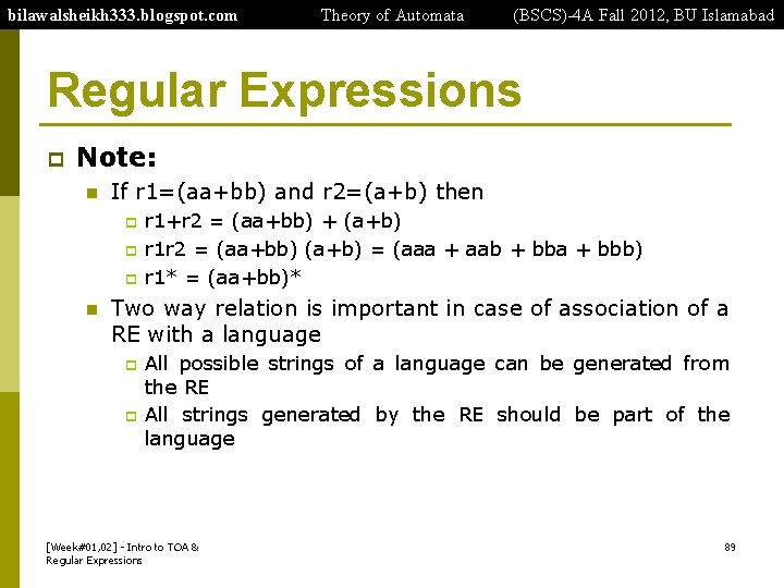 bilawalsheikh 333. blogspot. com Theory of Automata (BSCS)-4 A Fall 2012, BU Islamabad Regular