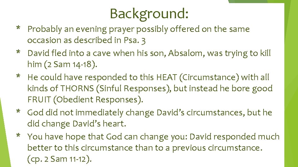 Background: * Probably an evening prayer possibly offered on the same occasion as described