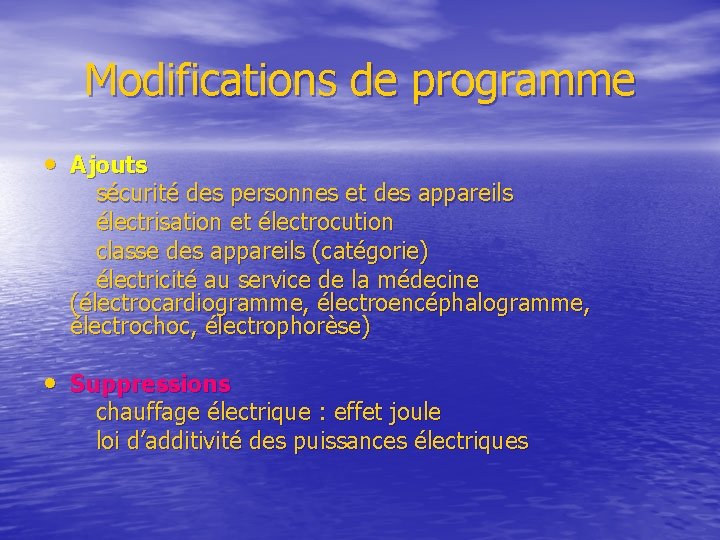 Modifications de programme • Ajouts sécurité des personnes et des appareils électrisation et électrocution