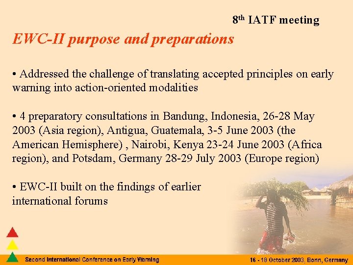 8 th IATF meeting EWC-II purpose and preparations • Addressed the challenge of translating