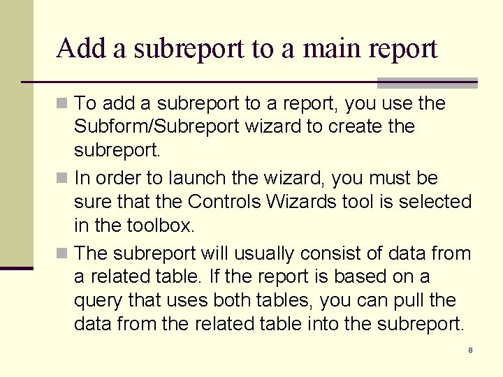 Add a subreport to a main report n To add a subreport to a