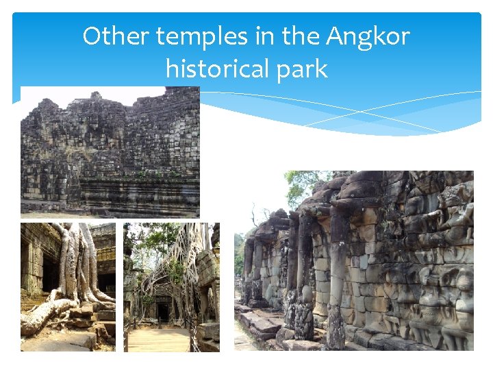 Other temples in the Angkor historical park 
