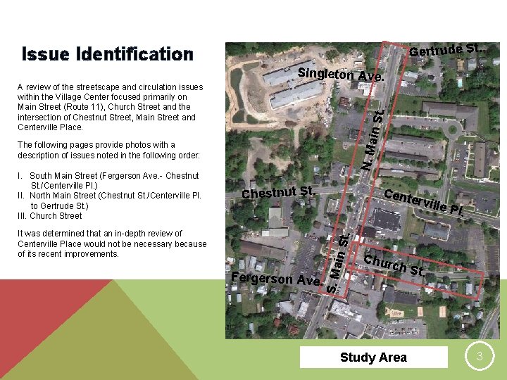 Gertrude St. Issue Identification t. ain S A review of the streetscape and circulation