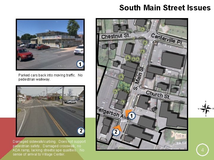 South Main Street Issues Cent Chestnut St. ervill ain S t. 1 e Pl.