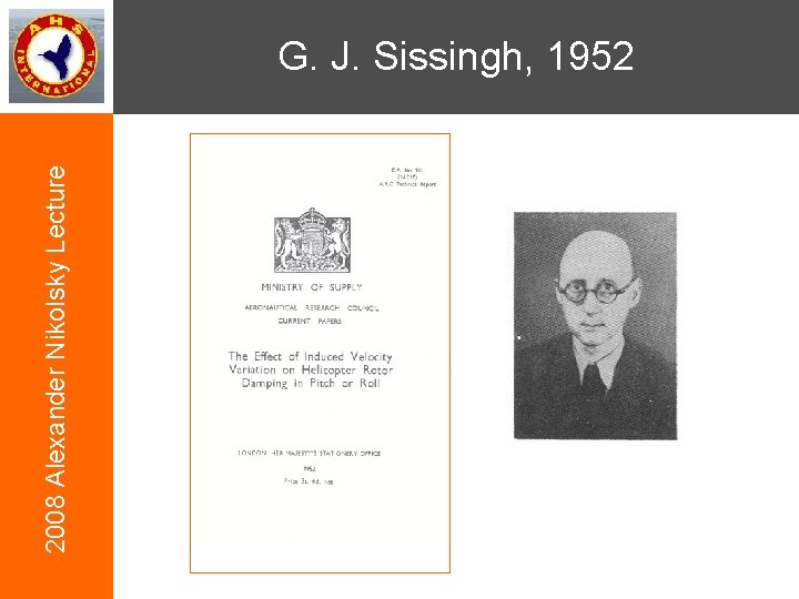 2008 Alexander Nikolsky Lecture G. J. Sissingh, 1952 