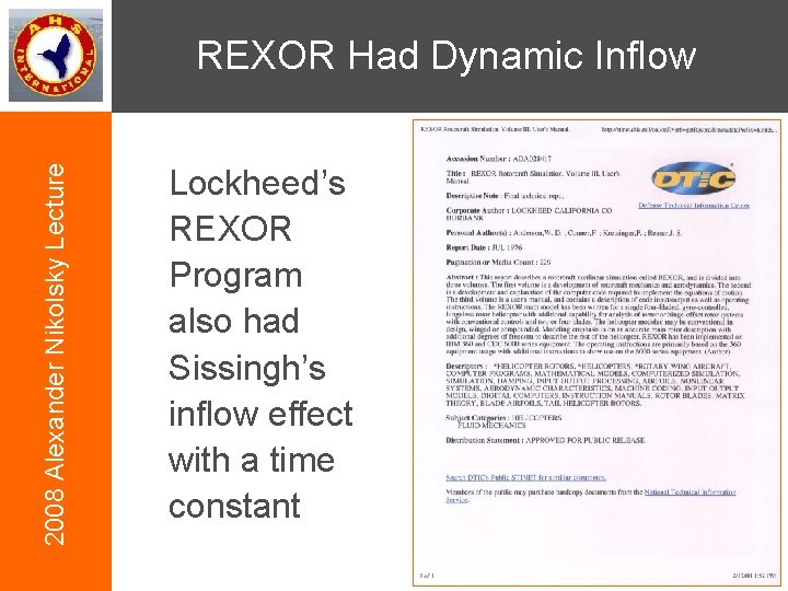 2008 Alexander Nikolsky Lecture REXOR Had Dynamic Inflow Lockheed’s REXOR Program also had Sissingh’s