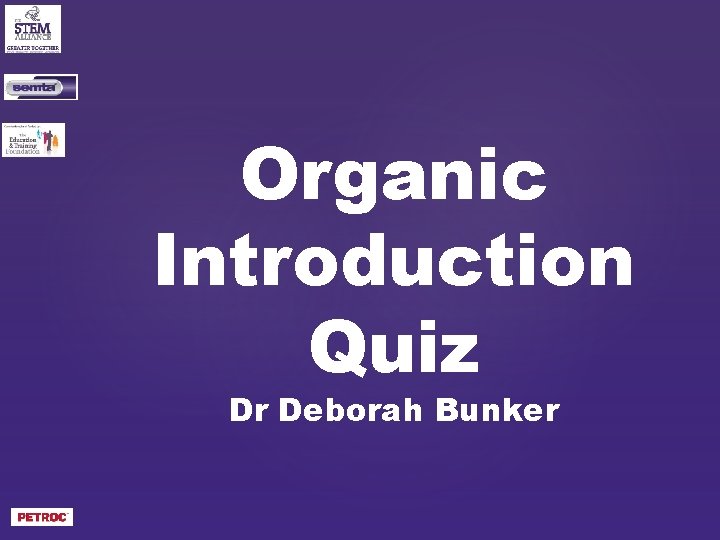 Organic Introduction Quiz Dr Deborah Bunker 