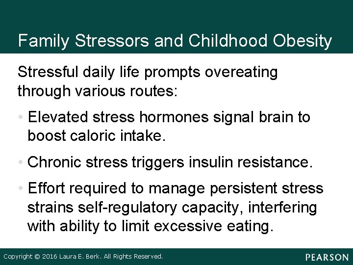 Family Stressors and Childhood Obesity Stressful daily life prompts overeating through various routes: • Family Stressors and Childhood Obesity Stressful daily life prompts overeating through various routes: •