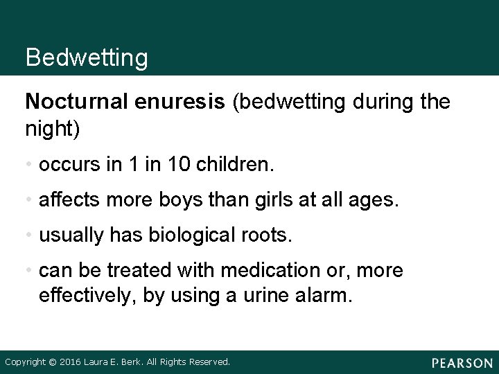 Bedwetting Nocturnal enuresis (bedwetting during the night) • occurs in 10 children. • affects Bedwetting Nocturnal enuresis (bedwetting during the night) • occurs in 10 children. • affects