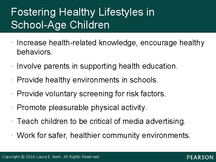 Fostering Healthy Lifestyles in School-Age Children • Increase health-related knowledge, encourage healthy behaviors. • Fostering Healthy Lifestyles in School-Age Children • Increase health-related knowledge, encourage healthy behaviors. •