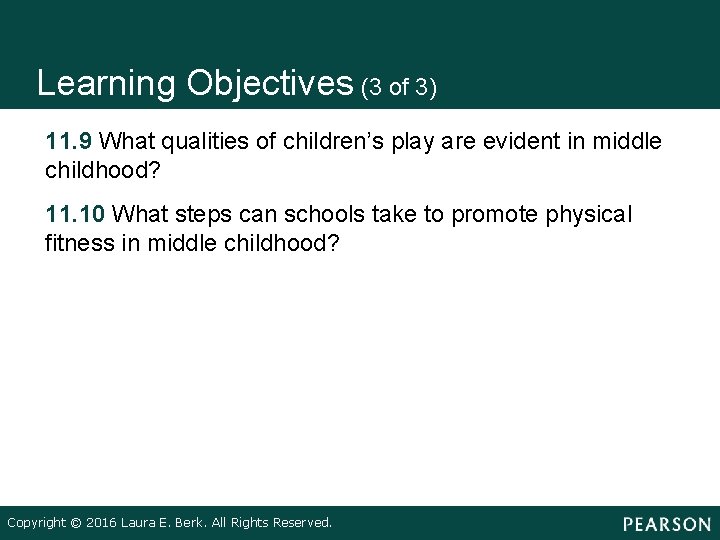 Learning Objectives (3 of 3) • • 11. 9 What qualities of children’s play Learning Objectives (3 of 3) • • 11. 9 What qualities of children’s play