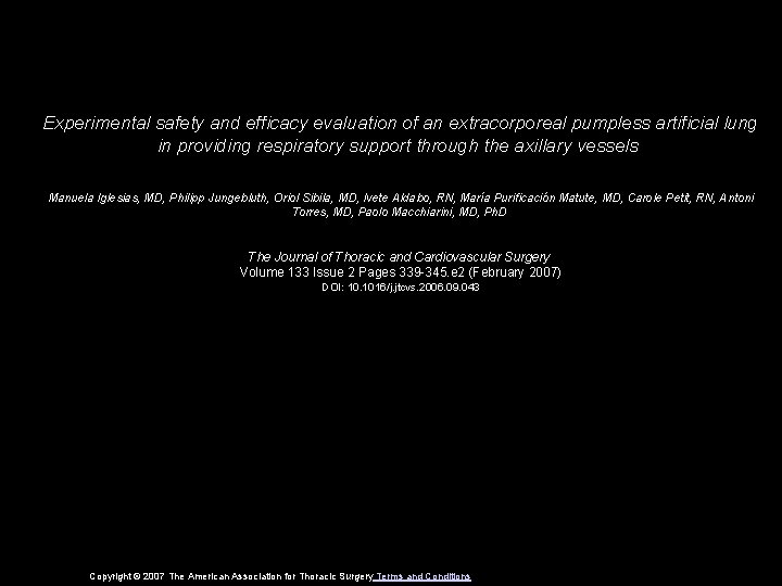 Experimental safety and efficacy evaluation of an extracorporeal pumpless artificial lung in providing respiratory Experimental safety and efficacy evaluation of an extracorporeal pumpless artificial lung in providing respiratory