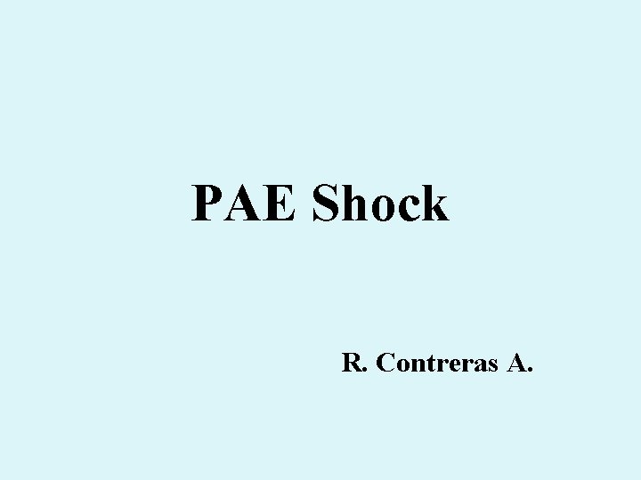 PAE Shock R. Contreras A. 