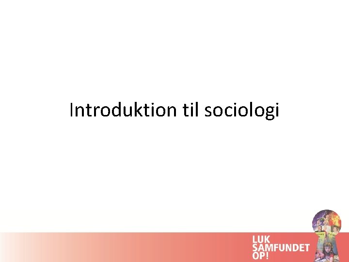 Introduktion til sociologi 