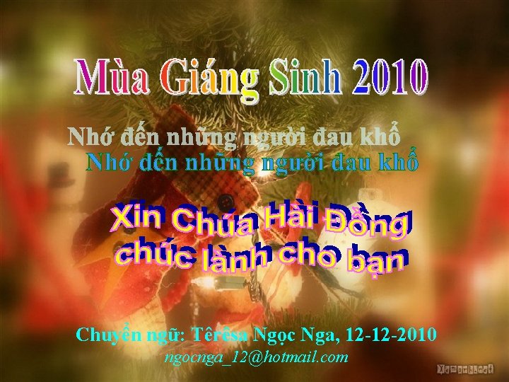 Chuyển ngữ: Têrêsa Ngọc Nga, 12 -12 -2010 ngocnga_12@hotmail. com 