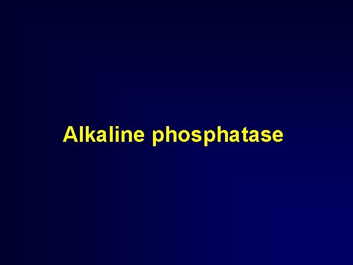 Alkaline phosphatase 