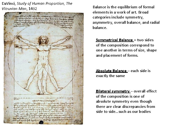 Da. Vinci, Study of Human Proportion, The Vitruvian Man, 1492 Balance is the equilibrium
