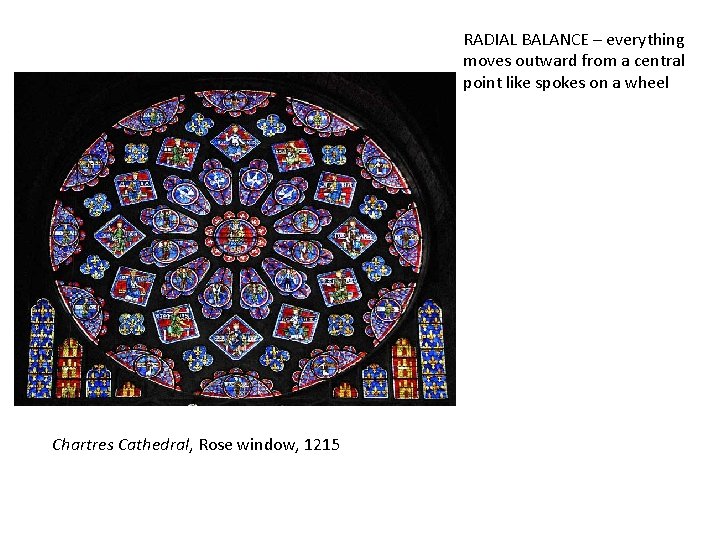 RADIAL BALANCE – everything moves outward from a central point like spokes on a