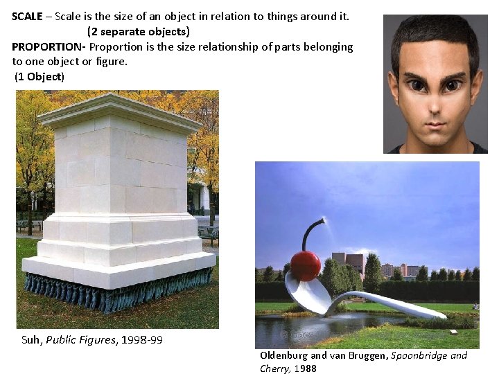 SCALE – Scale is the size of an object in relation to things around