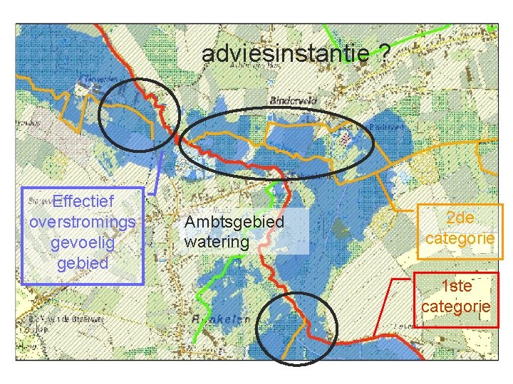 adviesinstantie ? Effectief overstromings gevoelig gebied Ambtsgebied watering 2 de categorie 1 ste categorie