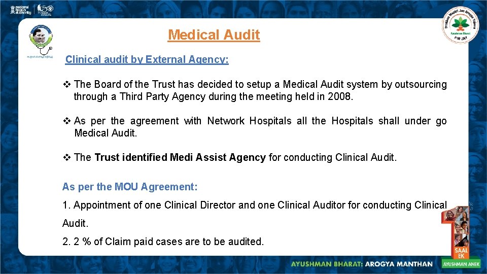 Medical Audit Clinical audit by External Agency: v The Board of the Trust has Medical Audit Clinical audit by External Agency: v The Board of the Trust has