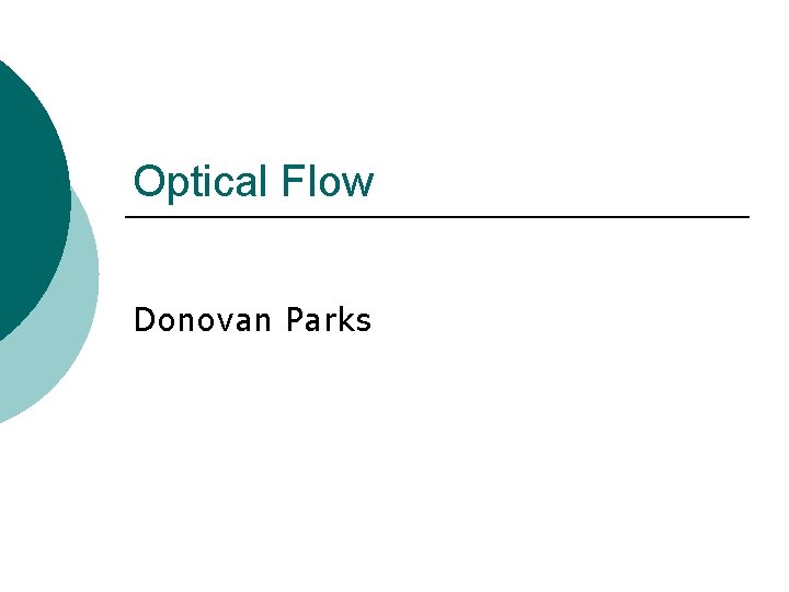 Optical Flow Donovan Parks 