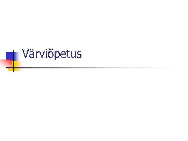 Värviõpetus Värviõpetus