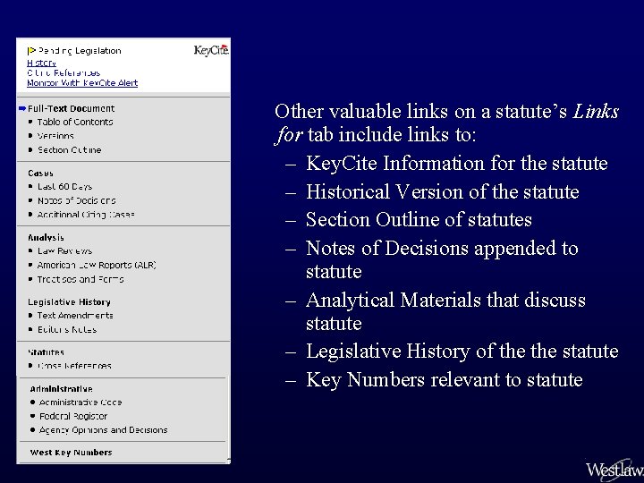 Other valuable links on a statute’s Links for tab include links to: – Key.