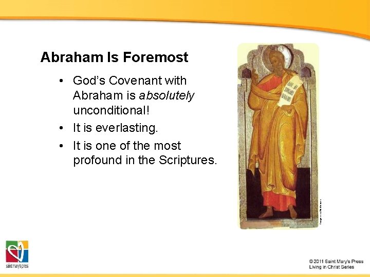 Abraham Is Foremost Image in public domain • God’s Covenant with Abraham is absolutely