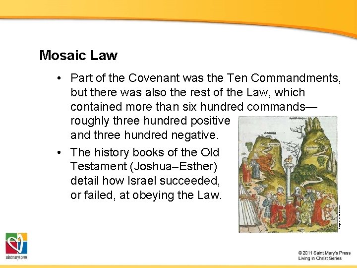Mosaic Law Image in public domain • Part of the Covenant was the Ten