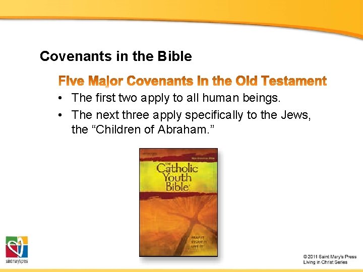 Covenants in the Bible • The first two apply to all human beings. •
