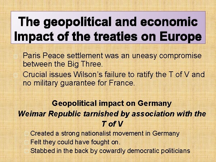 The geopolitical and economic Impact of the treaties on Europe � � Paris Peace