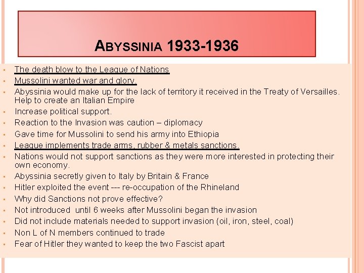 ABYSSINIA 1933 -1936 • • • • The death blow to the League of