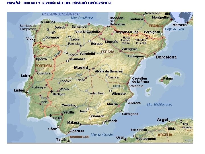 ESPAÑA: UNIDAD Y DIVERSIDAD DEL ESPACIO GEOGRÁFICO 