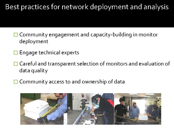 Best practices for network deployment and analysis � Community engagement and capacity-building in monitor