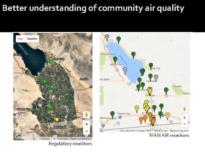 Better understanding of community air quality IVAN AIR monitors Regulatory monitors 