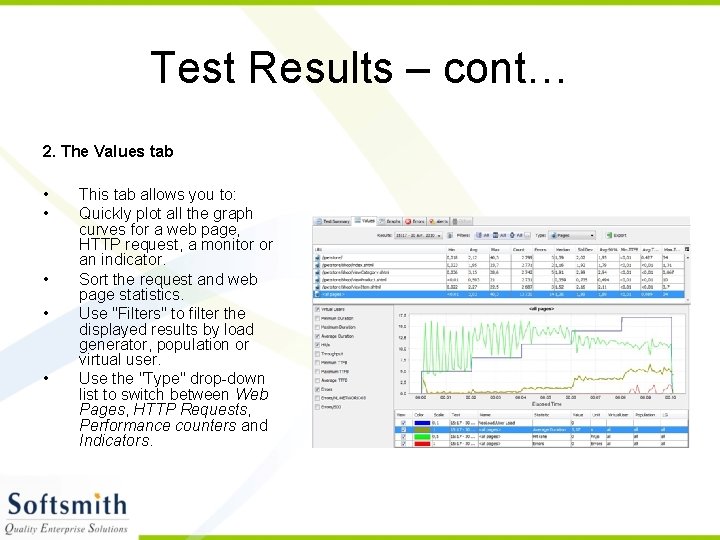 Test Results – cont… 2. The Values tab • • • This tab allows