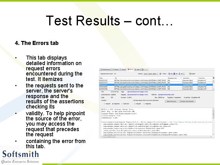 Test Results – cont… 4. The Errors tab • • This tab displays detailed