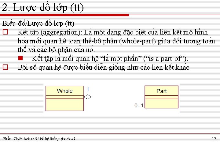 2. Lược đồ lớp (tt) Biê u đô /Lược đồ lớp (tt) o Kê