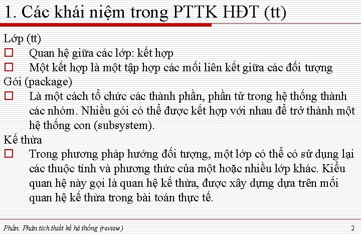 1. Các khái niệm trong PTTK HĐT (tt) Lớp (tt) o Quan hệ giữa