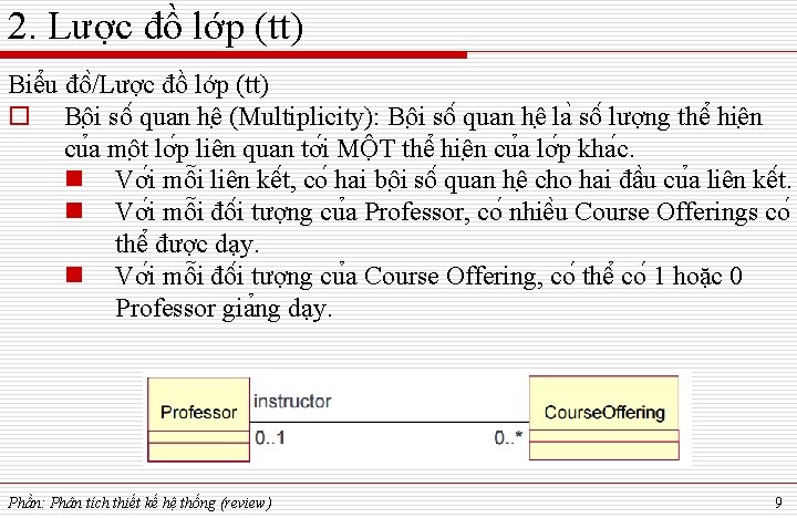 2. Lược đồ lớp (tt) Biê u đô /Lược đồ lớp (tt) o Bô