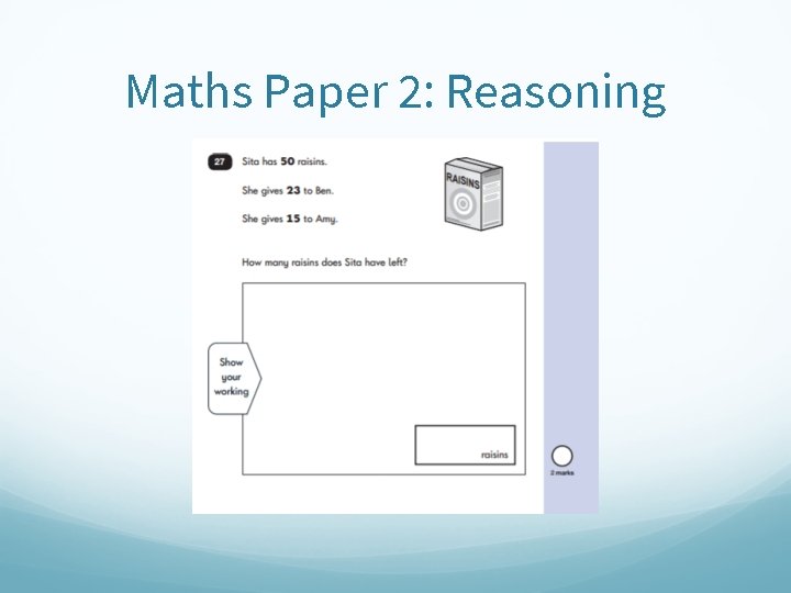 Maths Paper 2: Reasoning 