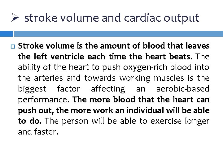 Ø stroke volume and cardiac output Stroke volume is the amount of blood that Ø stroke volume and cardiac output Stroke volume is the amount of blood that