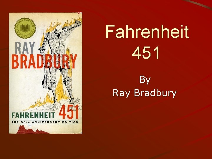 Fahrenheit 451 By Ray Bradbury 