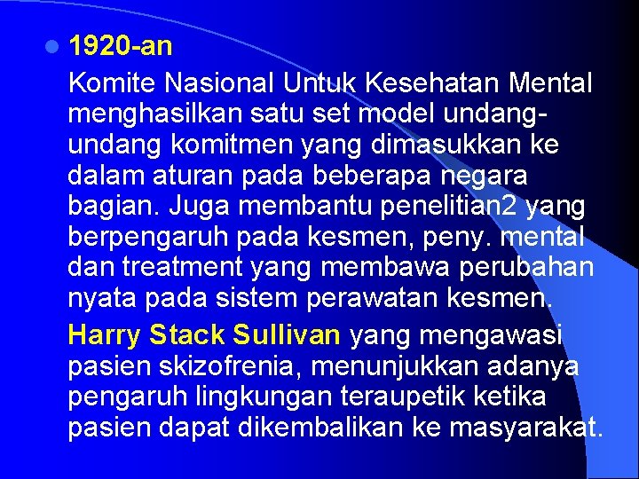 l 1920 -an Komite Nasional Untuk Kesehatan Mental menghasilkan satu set model undang komitmen